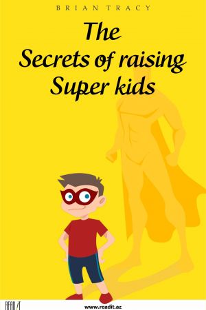 The secrets of raising Super kids